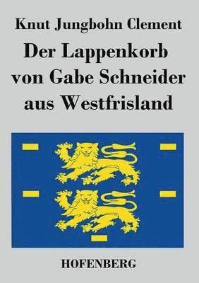 bokomslag Lappenkorb von Gabe Schneider aus Westfrisland
