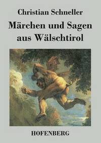 bokomslag Märchen und Sagen aus Wälschtirol