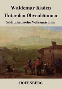 bokomslag Unter den Olivenbumen