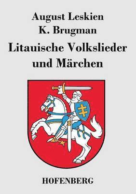 Litauische Volkslieder und Mrchen 1