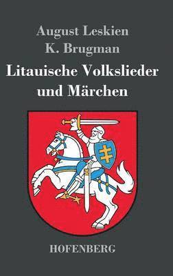 Litauische Volkslieder und Mrchen 1