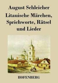 bokomslag Litauische Mrchen, Sprichworte, Rtsel und Lieder