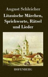 bokomslag Litauische Mrchen, Sprichworte, Rtsel und Lieder