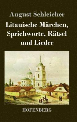 Litauische Mrchen, Sprichworte, Rtsel und Lieder 1