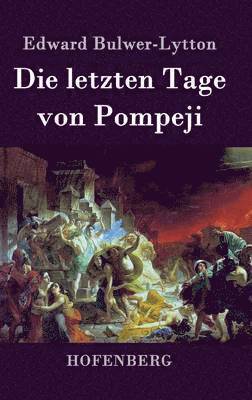 Edward Bulwer-Lytton, Edward Bulwer-Lytton - letzten Tage von Pompeji, Inbunden