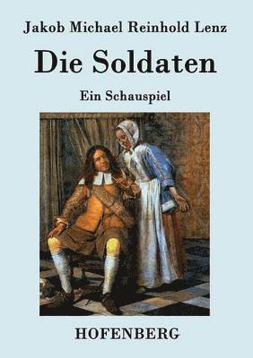 Jakob Michael Reinhold Lenz - Soldaten, Häftad