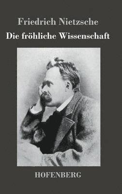 Friedrich Nietzsche - fröhliche Wissenschaft, Inbunden
