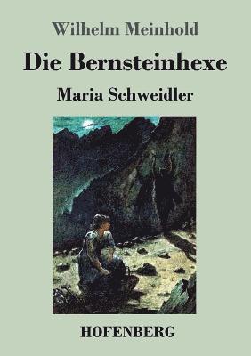 Die Bernsteinhexe 1