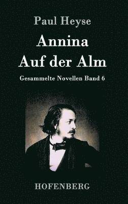Annina / Auf der Alm