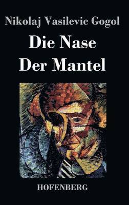 Die Nase / Der Mantel 1