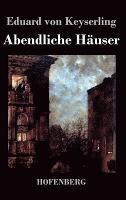 Abendliche Häuser