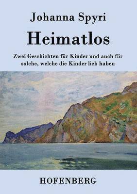 Johanna Spyri - Heimatlos, Häftad