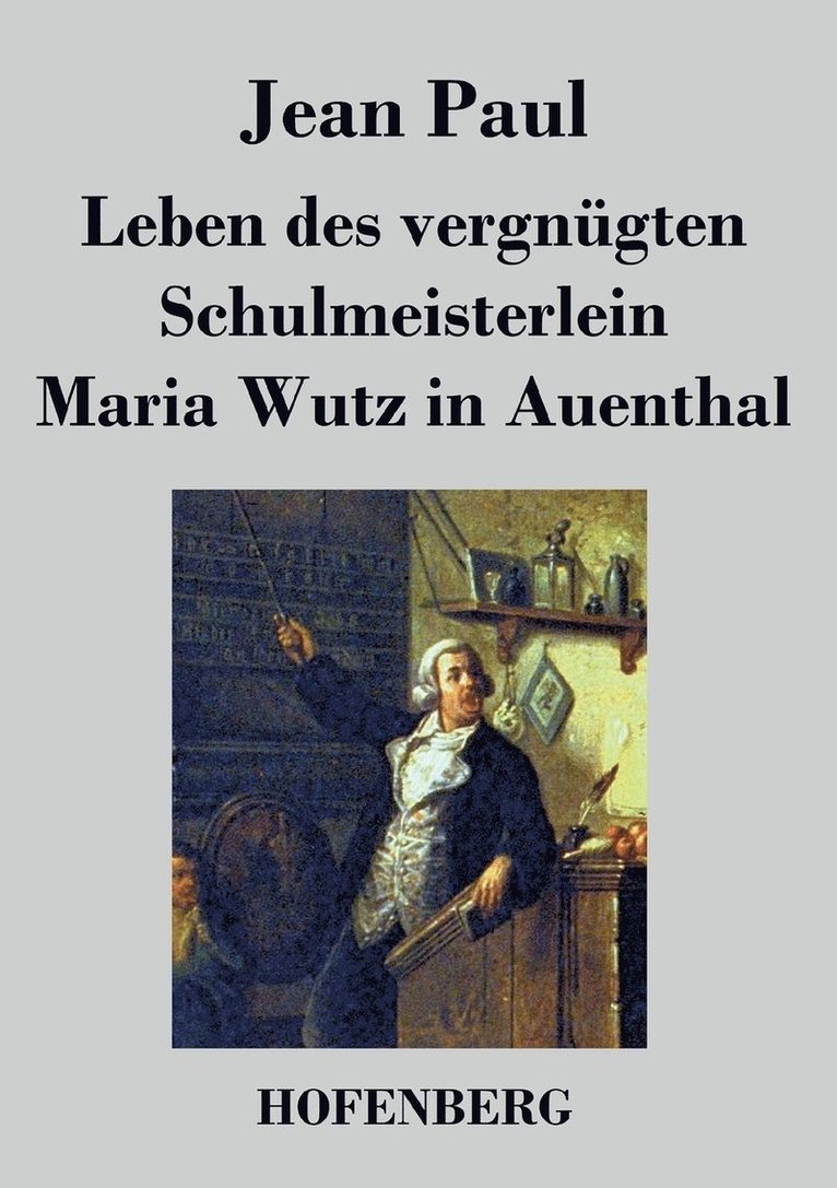 Jean Paul - Leben des vergnügten Schulmeisterlein Maria Wutz in Auenthal, Häftad