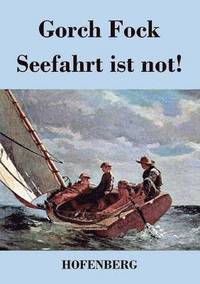 bokomslag Seefahrt ist not!