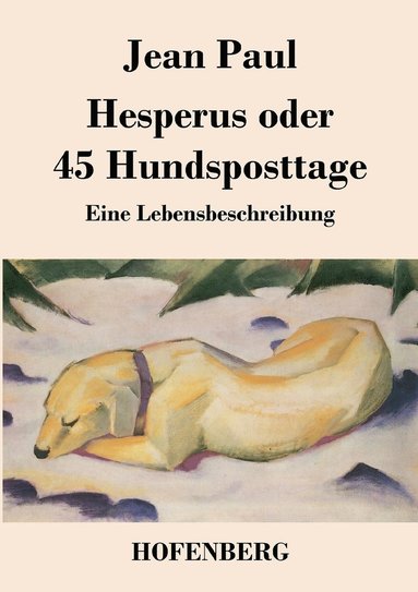 Jean Paul - Hesperus oder 45 Hundsposttage, Häftad