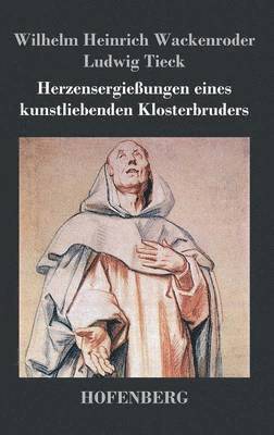 bokomslag Herzensergießungen eines kunstliebenden Klosterbruders
