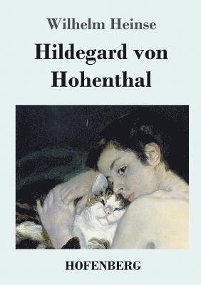 Wilhelm Heinse - Hildegard von Hohenthal, Häftad