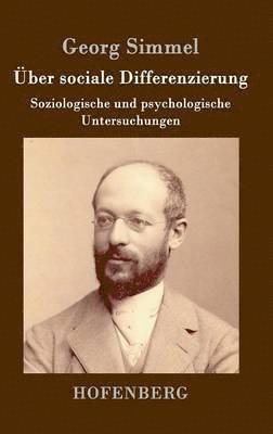 Georg Simmel, Georg Simmel - Über sociale Differenzierung, Inbunden