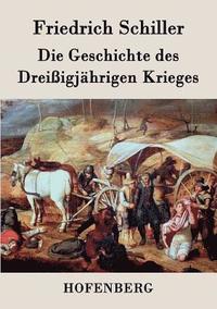 bokomslag Die Geschichte des Dreiigjhrigen Krieges