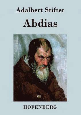 Adalbert Stifter - Abdias, Häftad