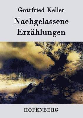 Nachgelassene Erzhlungen 1