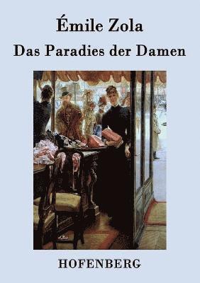 Émile Zola - Paradies der Damen, Häftad