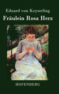 Fräulein Rosa Herz 1