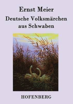 Deutsche Volksmrchen aus Schwaben 1