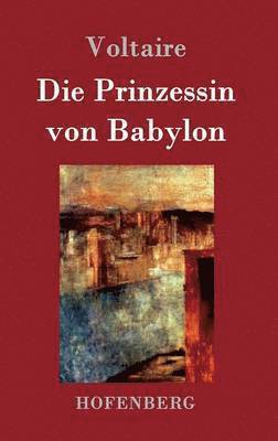 bokomslag Die Prinzessin von Babylon