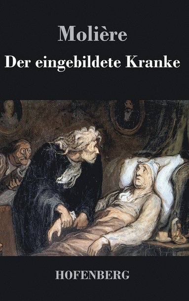 Molière - eingebildete Kranke, Inbunden