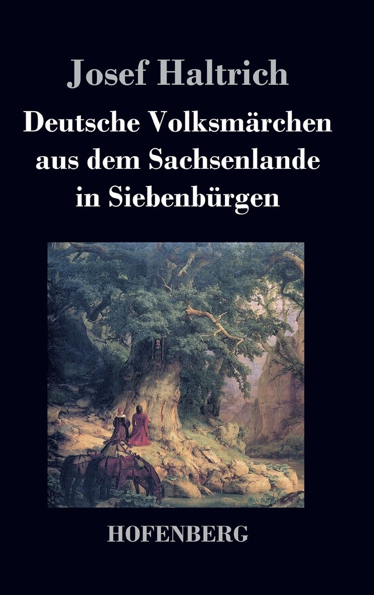Deutsche Volksmärchen aus dem Sachsenlande in Siebenbürgen 1
