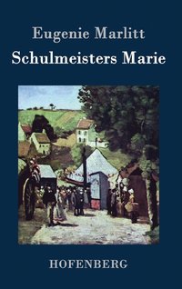 bokomslag Schulmeisters Marie