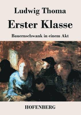 Ludwig Thoma - Erster Klasse, Häftad