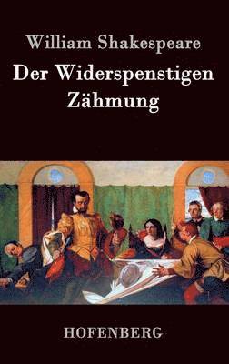 William Shakespeare, William Shakespeare - Widerspenstigen Zähmung, Inbunden