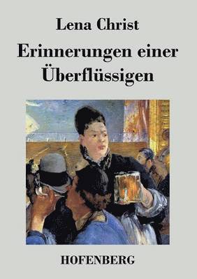 Lena Christ - Erinnerungen einer Überflüssigen, Häftad