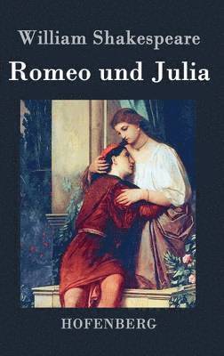 William Shakespeare - Romeo und Julia, Inbunden