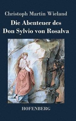 Die Abenteuer des Don Sylvio von Rosalva 1