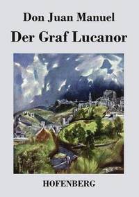 bokomslag Der Graf Lucanor