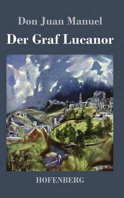 Don Juan Manuel - Graf Lucanor, Inbunden