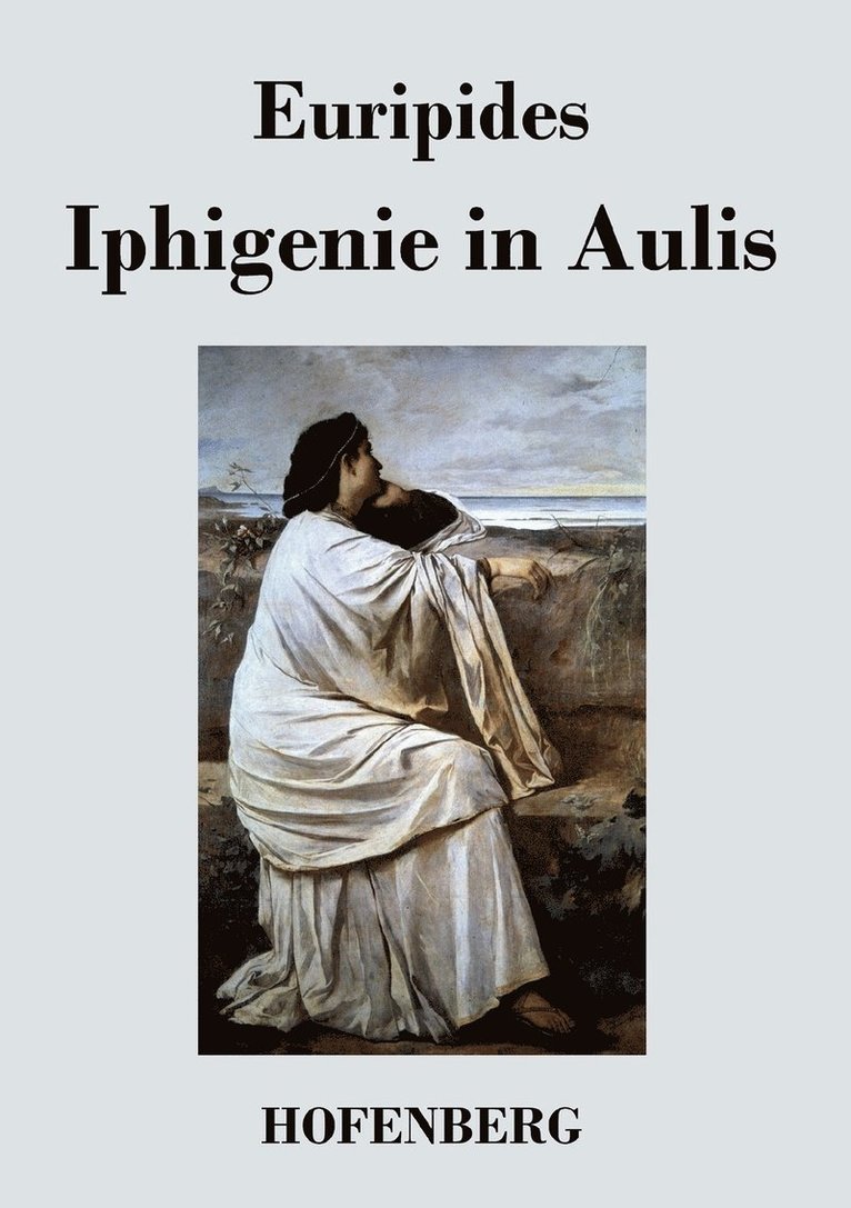 Euripides - Iphigenie in Aulis, Häftad