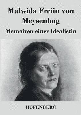 Malwida Freiin Von Meysenbug - Memoiren einer Idealistin, Häftad