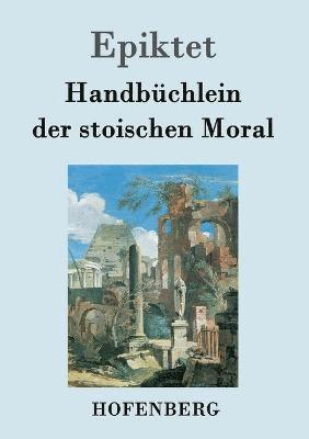 bokomslag Handbchlein der stoischen Moral