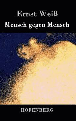 Mensch gegen Mensch 1