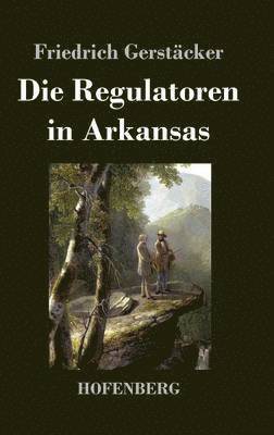 bokomslag Die Regulatoren in Arkansas