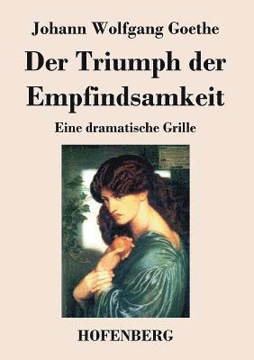 bokomslag Der Triumph der Empfindsamkeit