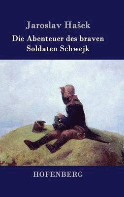 Jaroslav Hasek, Jaroslav Hasek, Jaroslav Haek, Jaroslav Ha¿ek - Abenteuer des braven Soldaten Schwejk, Inbunden