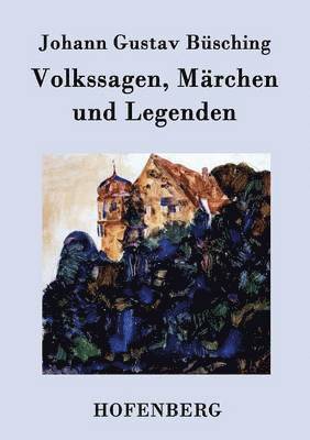 bokomslag Volkssagen, Mrchen und Legenden