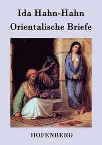 bokomslag Orientalische Briefe