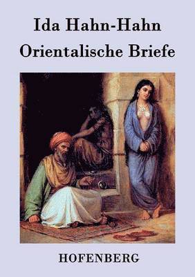 bokomslag Orientalische Briefe