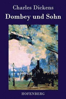 Charles Dickens - Dombey und Sohn, Inbunden